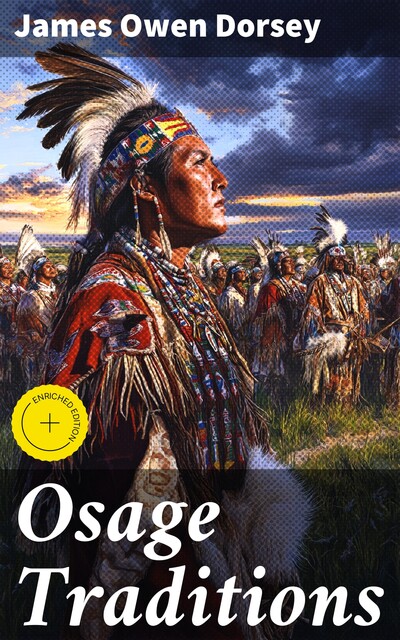 Osage Traditions, James Owen Dorsey