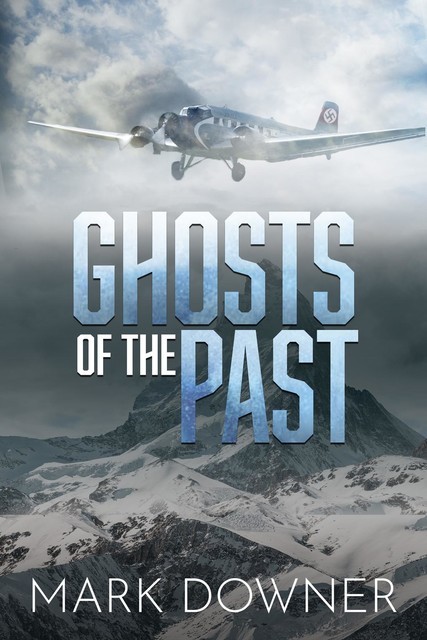 GHOSTS OF THE PAST, Mark Downer