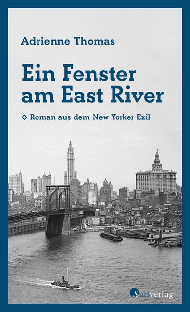 Ein Fenster am East River, Adrienne Thomas