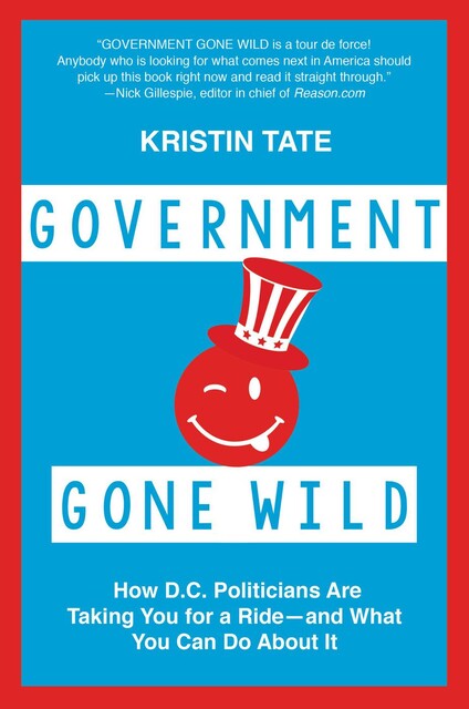 Government Gone Wild, Kristin Tate