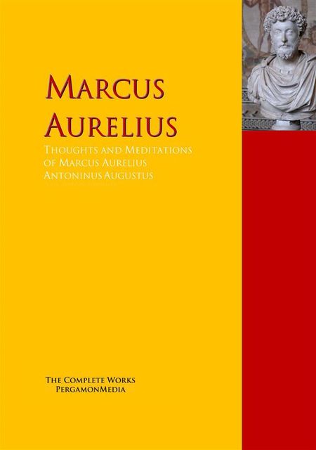 Meditations of Marcus Aurelius, Marcus Aurelius