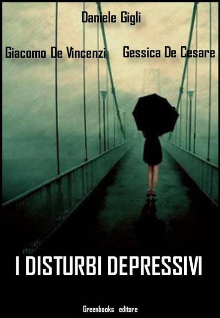 I disturbi depressivi, Daniele Gigli, Gessica De Cesare, Giacomo De Vincenzi