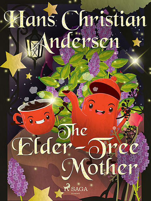 The Elder-Tree Mother, Hans Christian Andersen