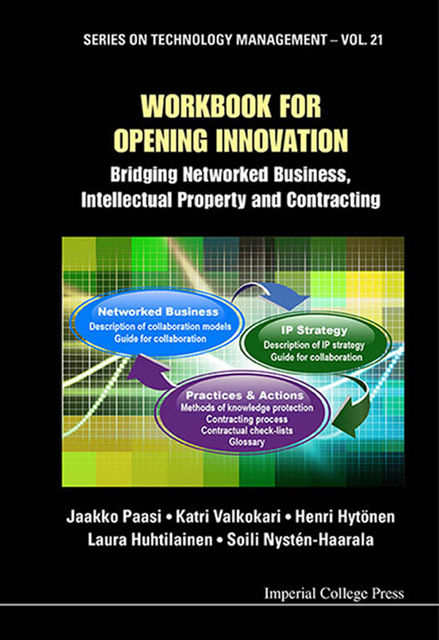 Workbook for Opening Innovation, Jaakko Paasi, Katri Valkokari, Laura Huhtilainen, Soili Nystén-Haarala, Henri Hytönen