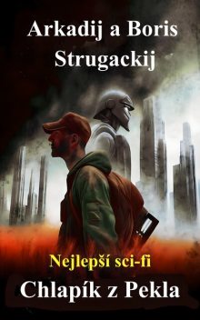 Chlapík z Pekla, Boris Strugackij, Arkadij Strugackij
