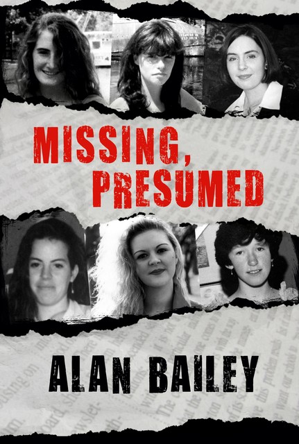 Missing, Presumed, Alan Bailey