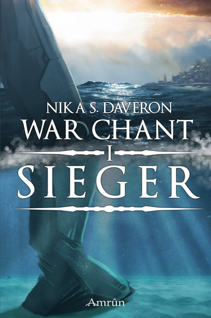 War Chant 1: Sieger, Nika S. Daveron