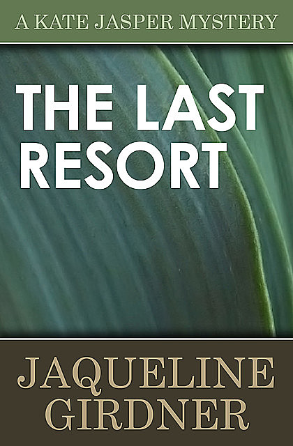 The Last Resort, Jaqueline Girdner