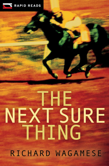 The Next Sure Thing, Richard Wagamese