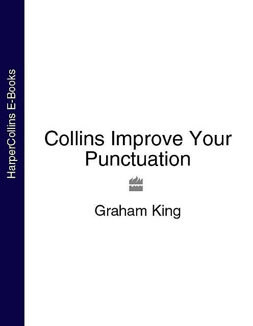 Collins Improve Your Punctuation, Graham King