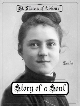 Story of a Soul, Therese Lisieux
