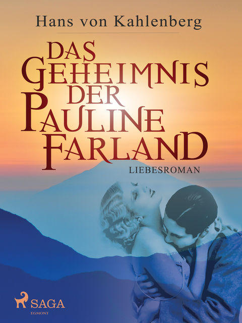Das Geheimnis der Pauline Farland, Hans von Kahlenberg