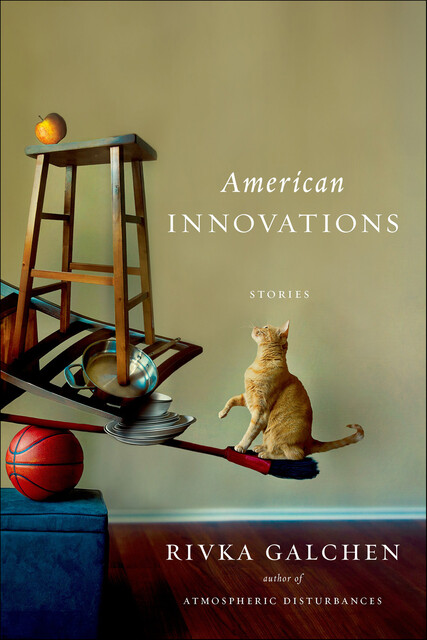 American Innovations, Rivka Galchen