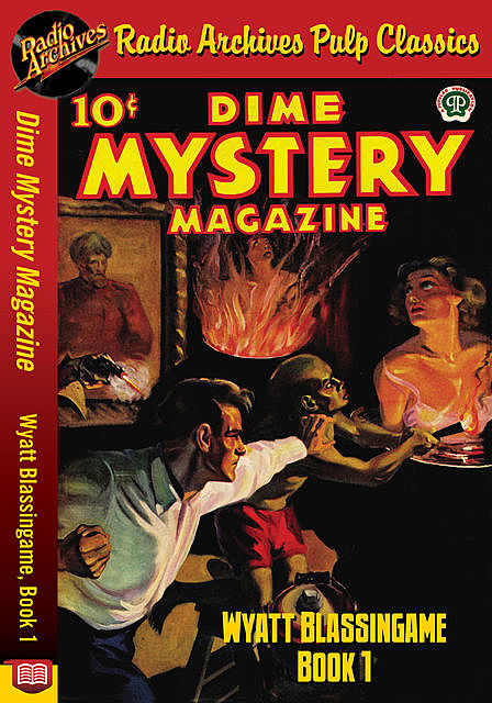 Dime Mystery Magazine – Wyatt Blassingam, Wyatt Rainey Blassingame