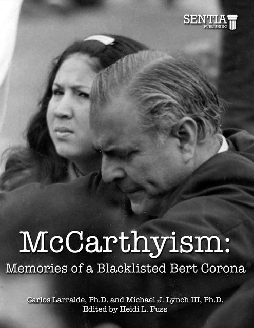 McCarthyism, Michael Lynch, Carlos Larralde