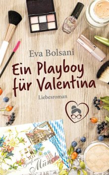 Ein Playboy für Valentina, Eva Bolsani