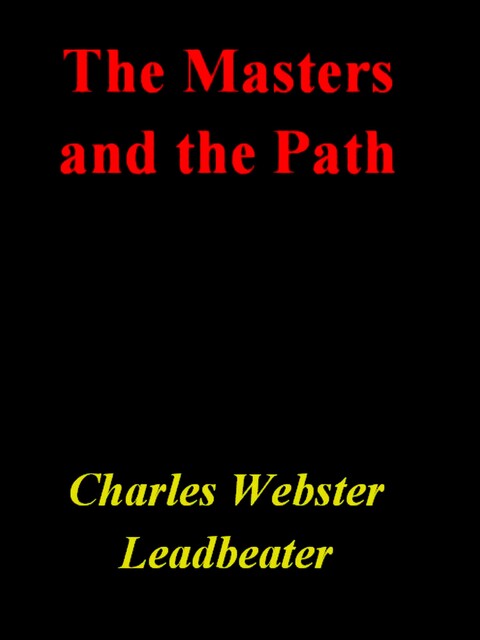 The Masters and the Path, Charles Leadbeater