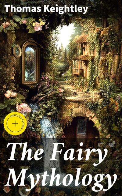 The Fairy Mythology, Thomas Keightley