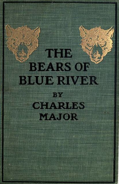 The Bears of Blue River, Charles Major