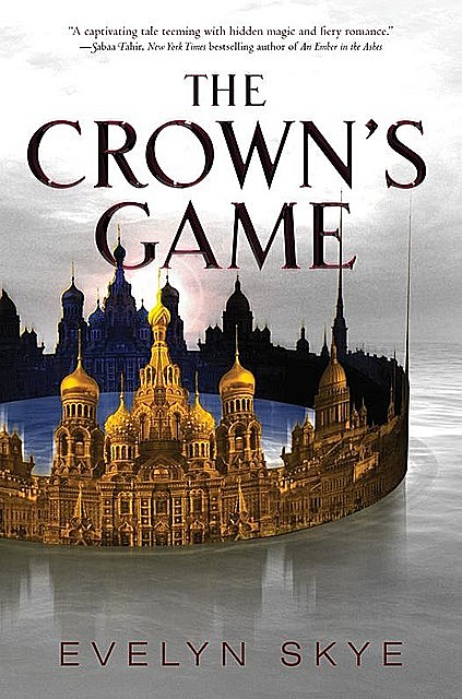 The Crown's Game, Evelyn Skye