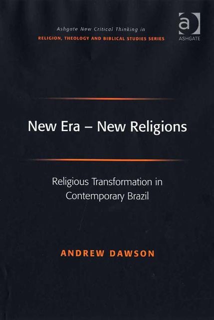 New Era – New Religions, Andrew Dawson