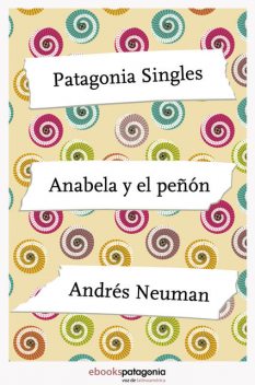 Anabela y el peñón, Andrés Neuman