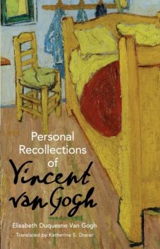 Personal Recollections of Vincent Van Gogh, Elisabeth Duqesne Van Gogh