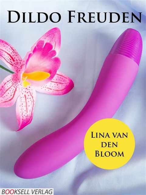 Dildo Freuden, Lina van den Bloom