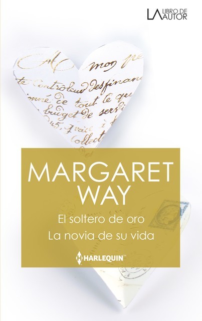 El soltero de oro – La novia de su vida, Margaret Way