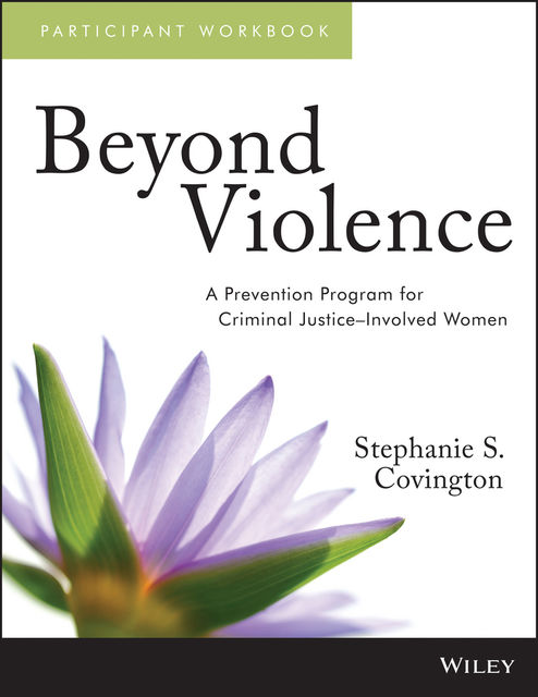 Beyond Violence, Stephanie S.Covington