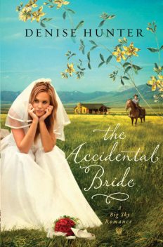 The Accidental Bride, Denise Hunter