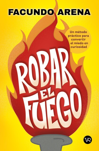 Robar el fuego, Faundo Arena