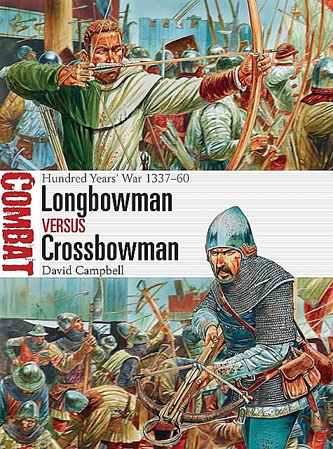 Longbowman vs Crossbowman, David Campbell