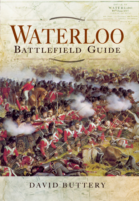 Waterloo Battlefield Guide, David Buttery