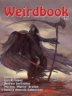 Weirdbook #32, Adrian Cole, Marilyn “Mattie” Brahen, Jessica Amanda Salmonson, K.A. Opperman