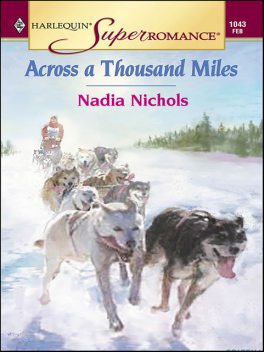 Across a Thousand Miles, Nadia Nichols