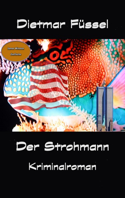 Der Strohmann, Dietmar Füssel