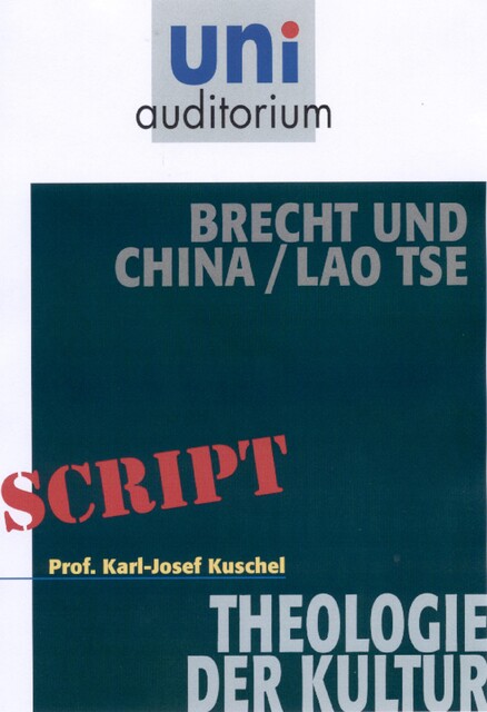Brecht und China / Lao Tse, Karl-Josef Kuschel