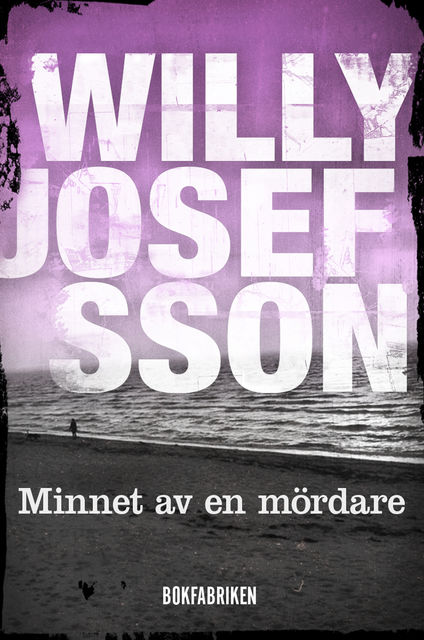 Minnet av en mördare, Willy Josefsson