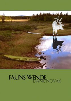 Fauns Wende, Danie Novak