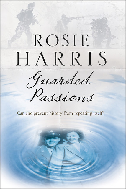 Guarded Passions, Rosie Harris