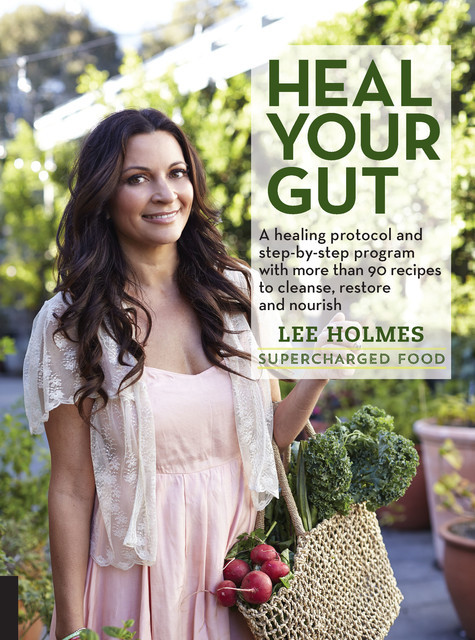 Heal Your Gut, Lee Holmes