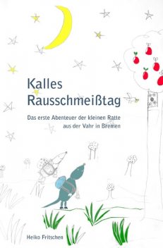 Kalles Rausschmeißtag, Heiko Fritschen