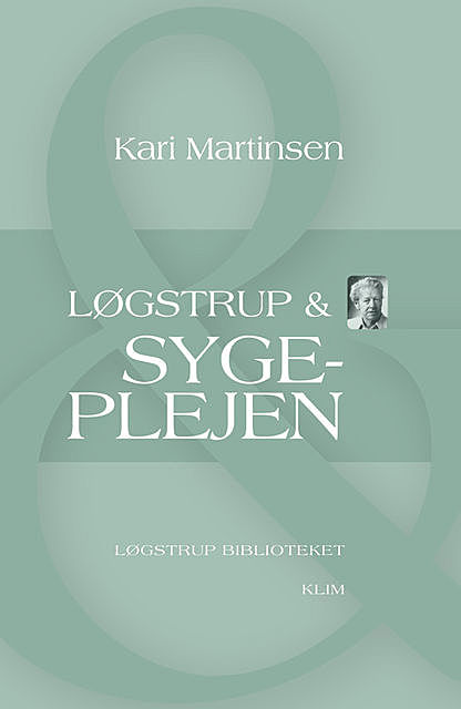 Løgstrup & sygeplejen, Kari Martinsen
