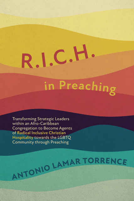 R.I.C.H. in Preaching, Antonio LaMar Torrence