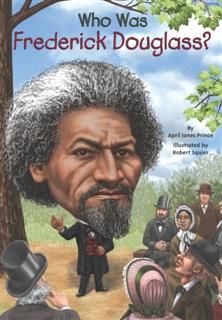 Who Was Frederick Douglass, April Jones Prince