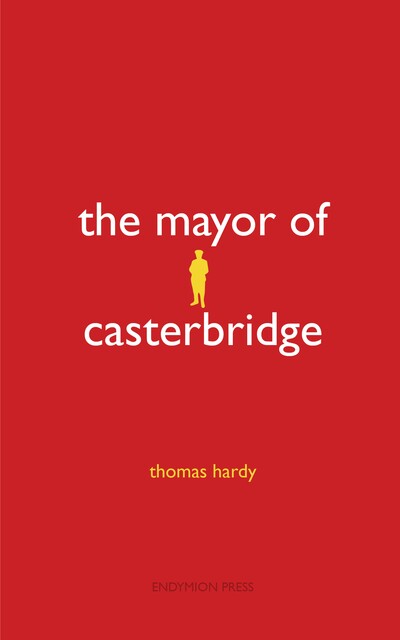 The Mayor of Casterbridge, Thomas Hardy