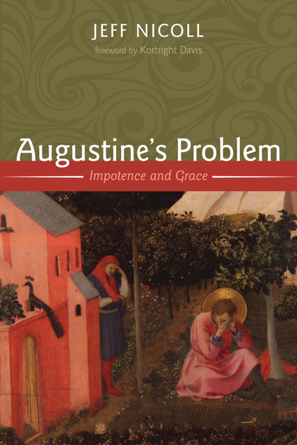 Augustine’s Problem, Jeff Nicoll
