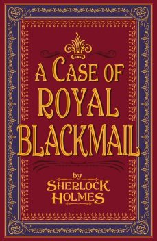 A Case of Royal Blackmail, Sherlock Holmes
