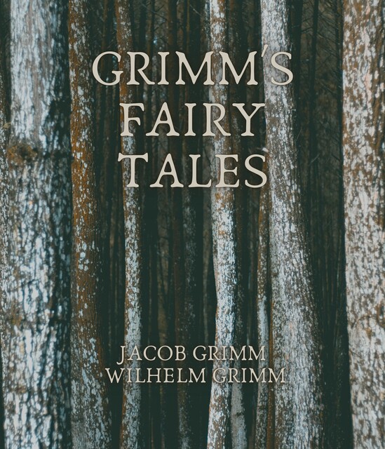 Grimm's Fairy Tales, Jakob Grimm, Wilhelm Grimm